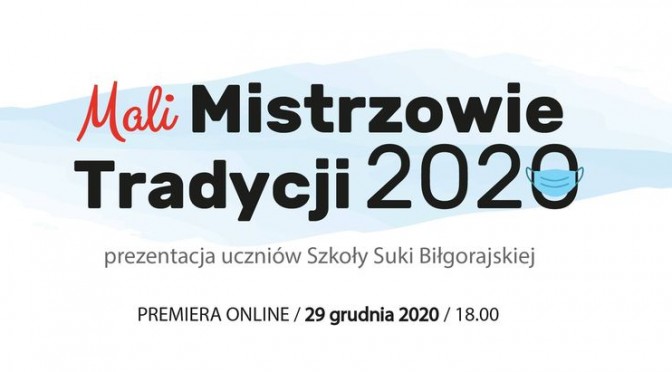 Mali Mistrzowie Tradycji 2020 – prezentacja online